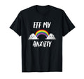 Eff My Anxiety Mental Health Awareness T-Shirt - Streetwear Style Unisex - T-Shirt, Sweatshirt, Hoodie