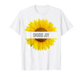 Sunflower T Shirts Sayings Choose T-Shirt - Casual Everyday Wear Men Women - T-Shirt, Sweatshirt, Hoodie