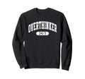 Overthinker 24 7 Funny Sweatshirt - Fun Novelty Design for Adults - T-Shirt, Sweatshirt, Hoodie