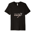 You Are Enough Inspirational T-Shirt - Graphic Print for Adults - T-Shirt, Sweatshirt, Hoodie