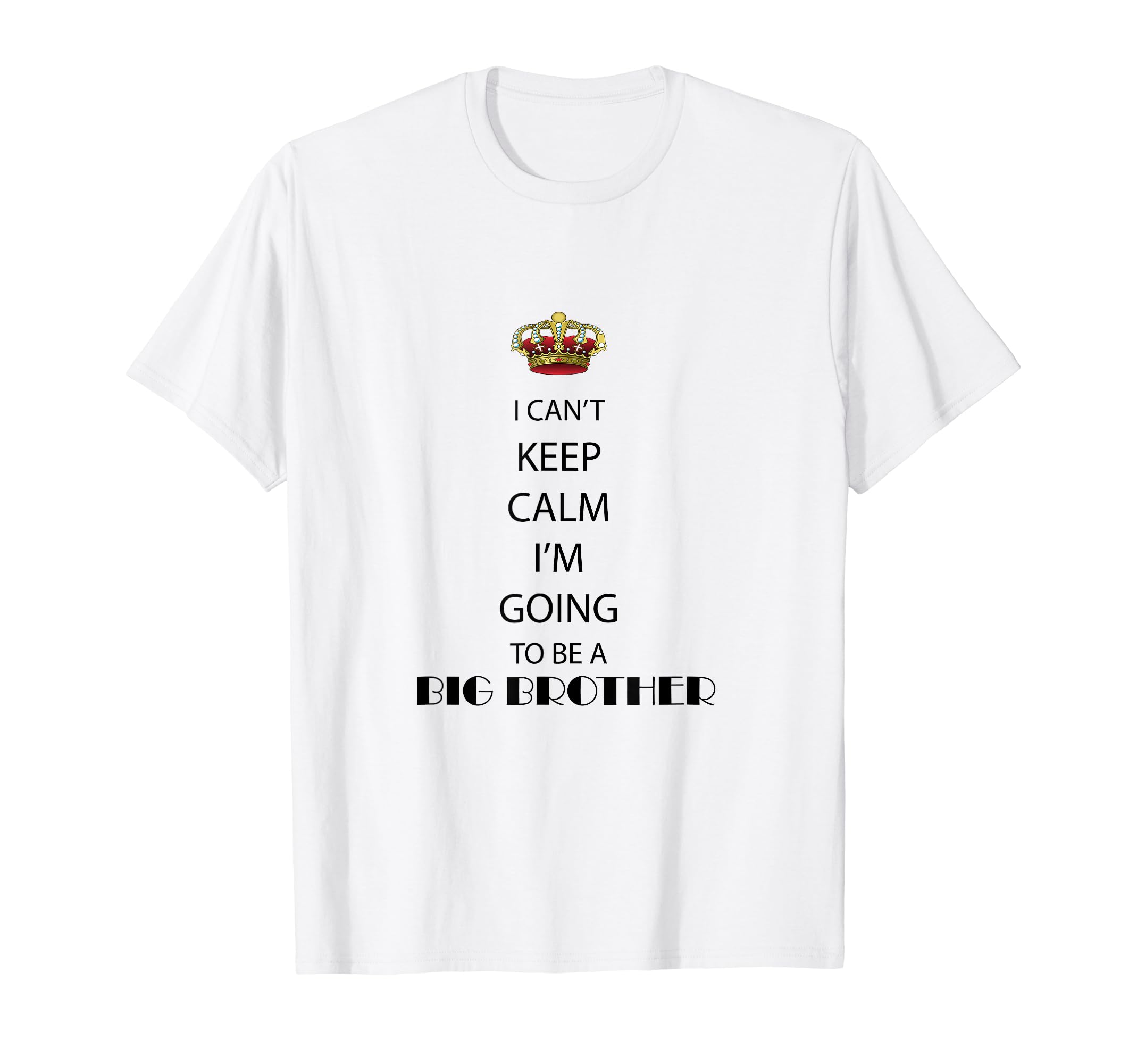 Im Going To Be Big Brother Cant Keep Hoodie - Streetwear Style Men Women - T-Shirt, Sweatshirt, Hoodie