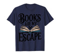 Books Are My Escape Fantasy T-Shirt - Casual Everyday Wear for Adults - T-Shirt, Sweatshirt, Hoodie