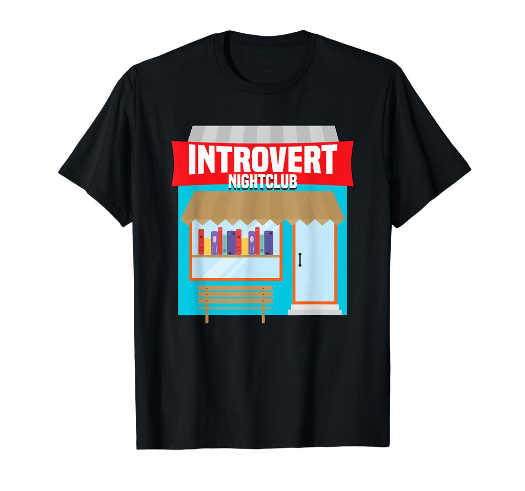 Bookstores Introvert Nightclub T-Shirt - Custom Art Print for Adults - T-Shirt, Sweatshirt, Hoodie