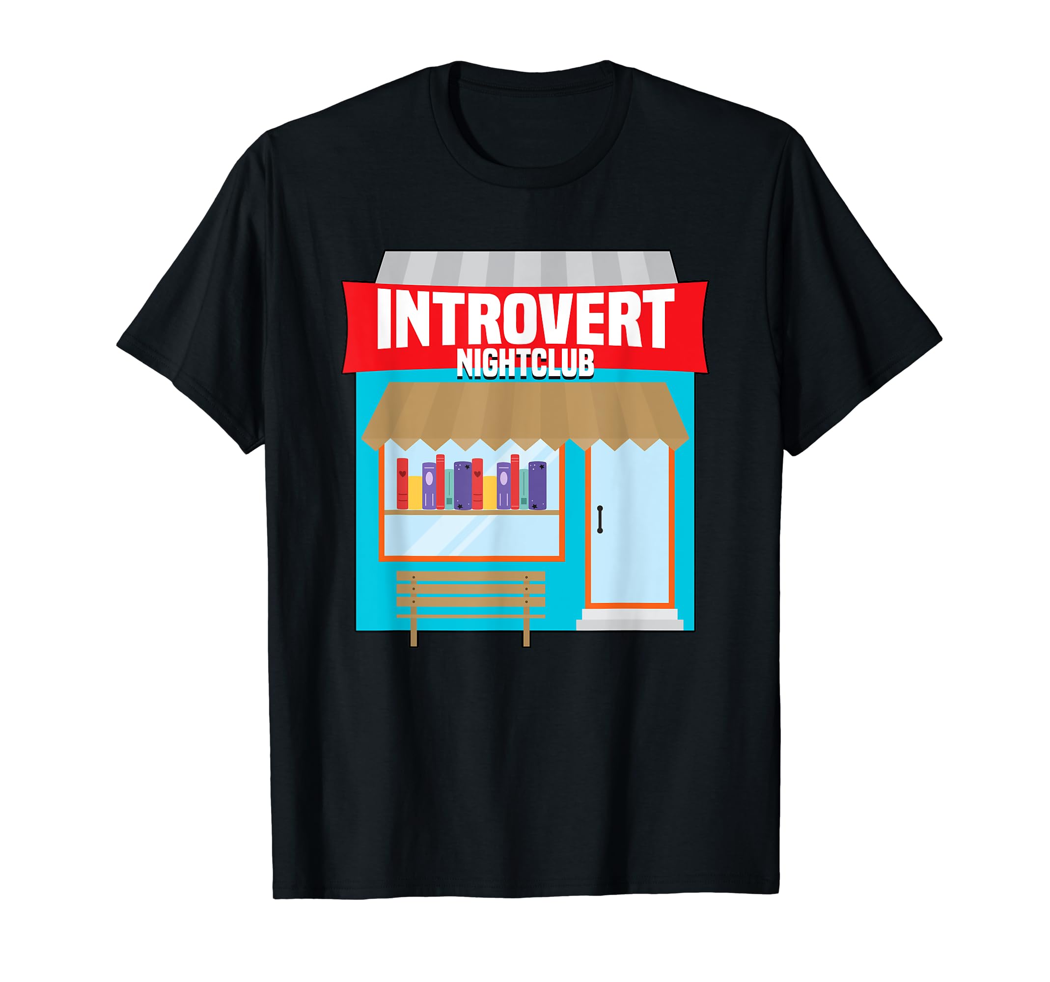 Bookstores Introvert Nightclub T-Shirt - Custom Art Print for Adults - T-Shirt, Sweatshirt, Hoodie