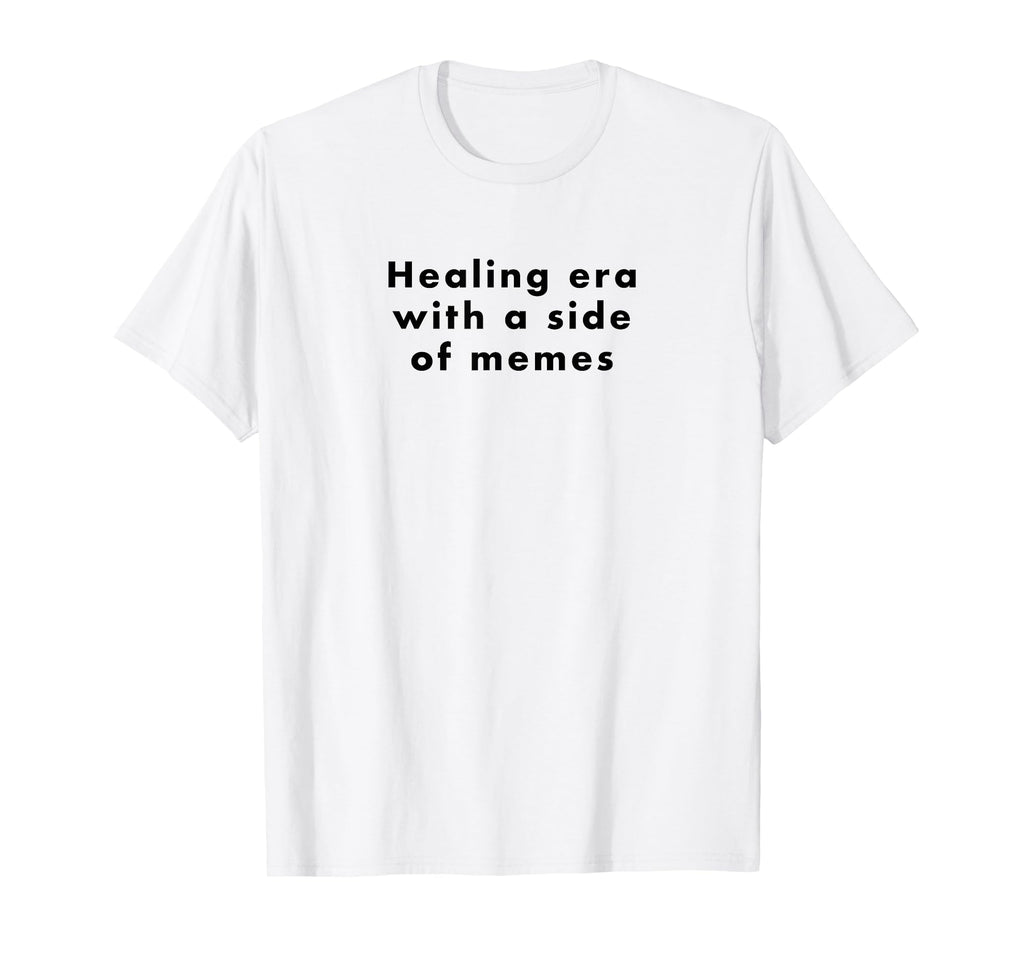 Healing Era Side Memes Funny Teen T-Shirt - Fun Novelty Design for Adults - T-Shirt, Sweatshirt, Hoodie