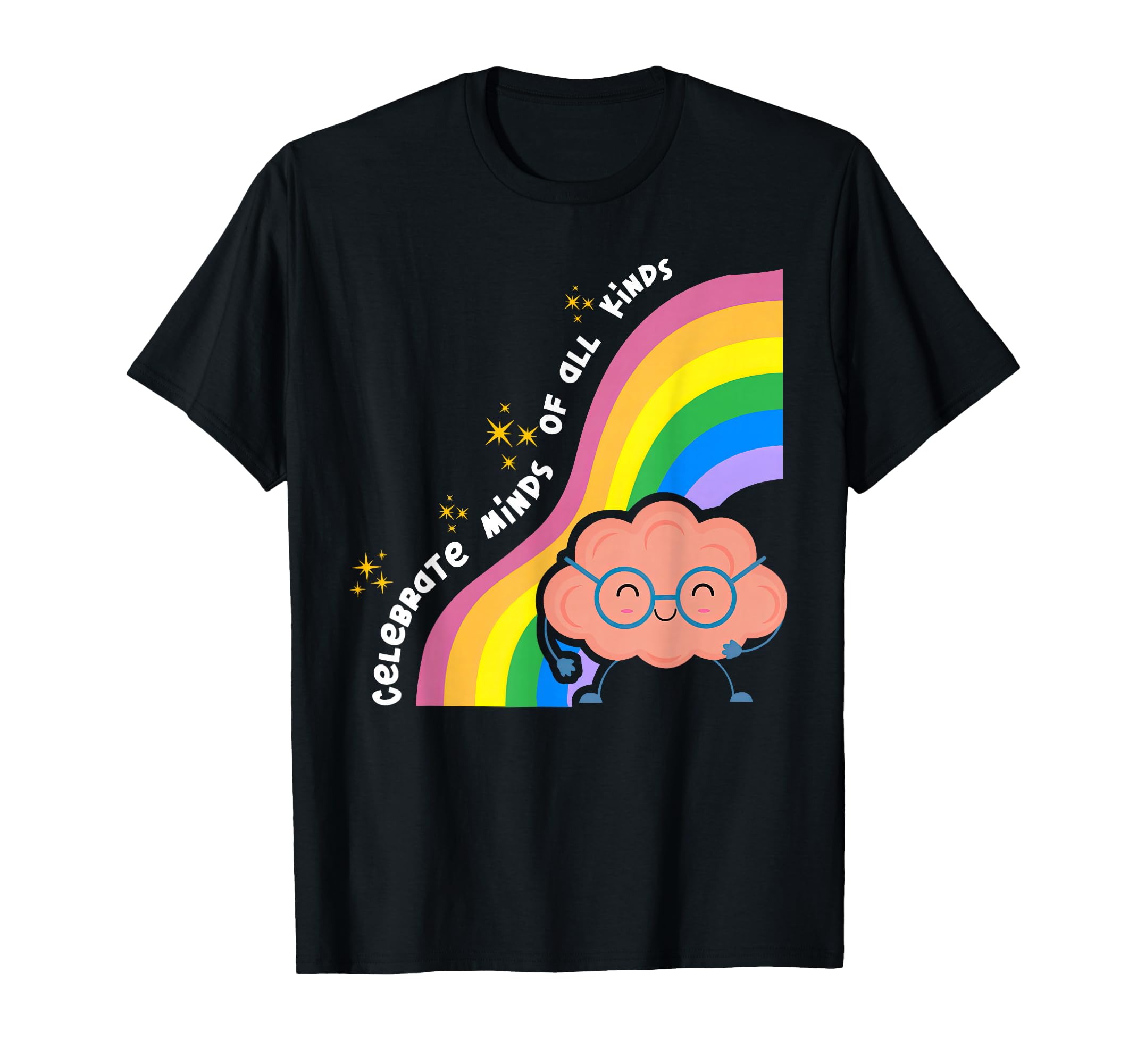 Celebrate Minds All Kinds Rainbow Brain T-Shirt - Graphic Print Unisex - T-Shirt, Sweatshirt, Hoodie