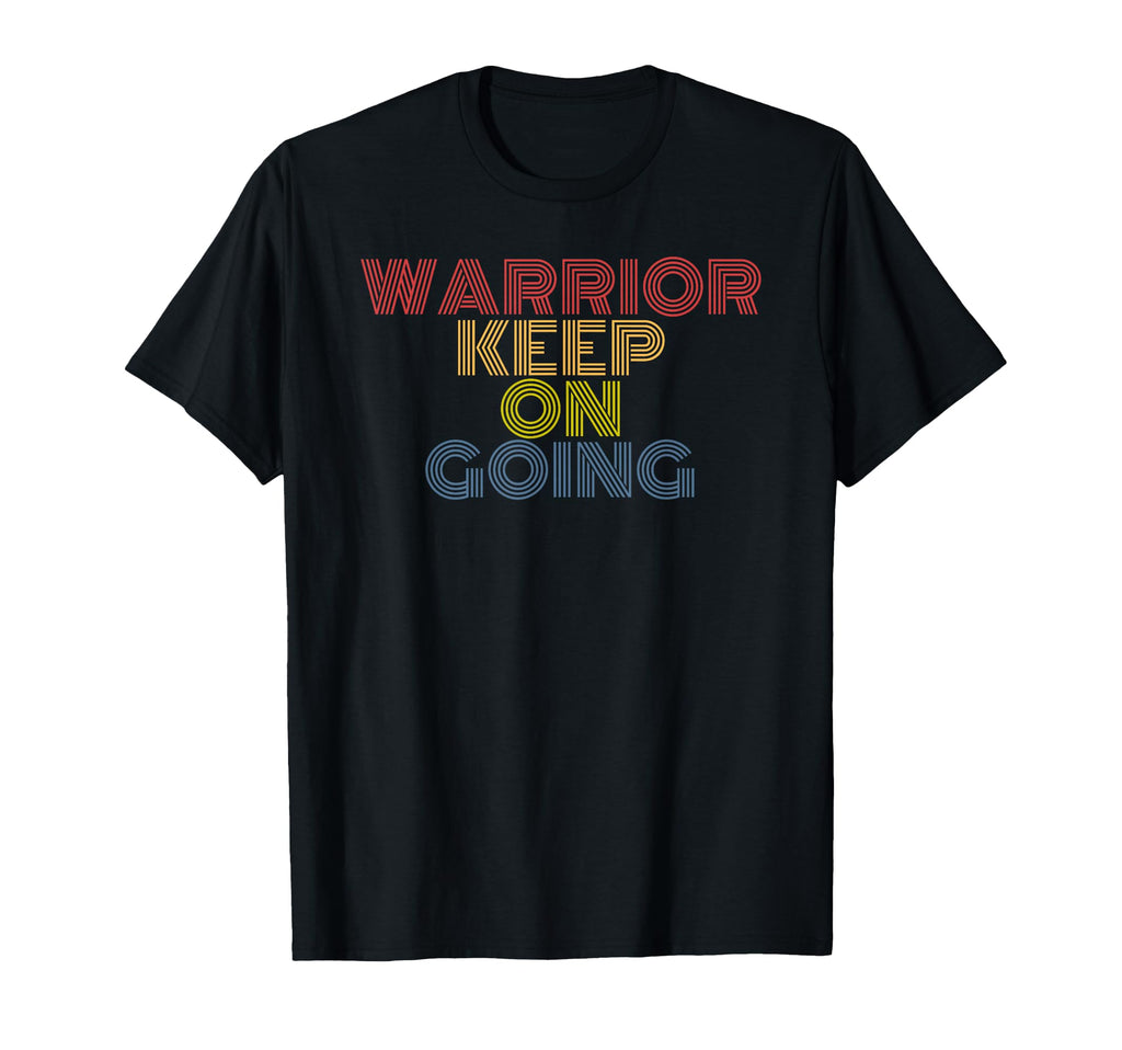 Warrior Keep Going 70S T-Shirt - Graphic Print for Adults - T-Shirt, Sweatshirt, Hoodie