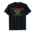 Warrior Keep Going 70S T-Shirt - Graphic Print for Adults - T-Shirt, Sweatshirt, Hoodie