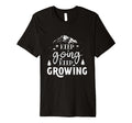 Keep Going Keep Growing Motivational T-Shirt - Aesthetic Graphic Unisex - T-Shirt, Sweatshirt, Hoodie