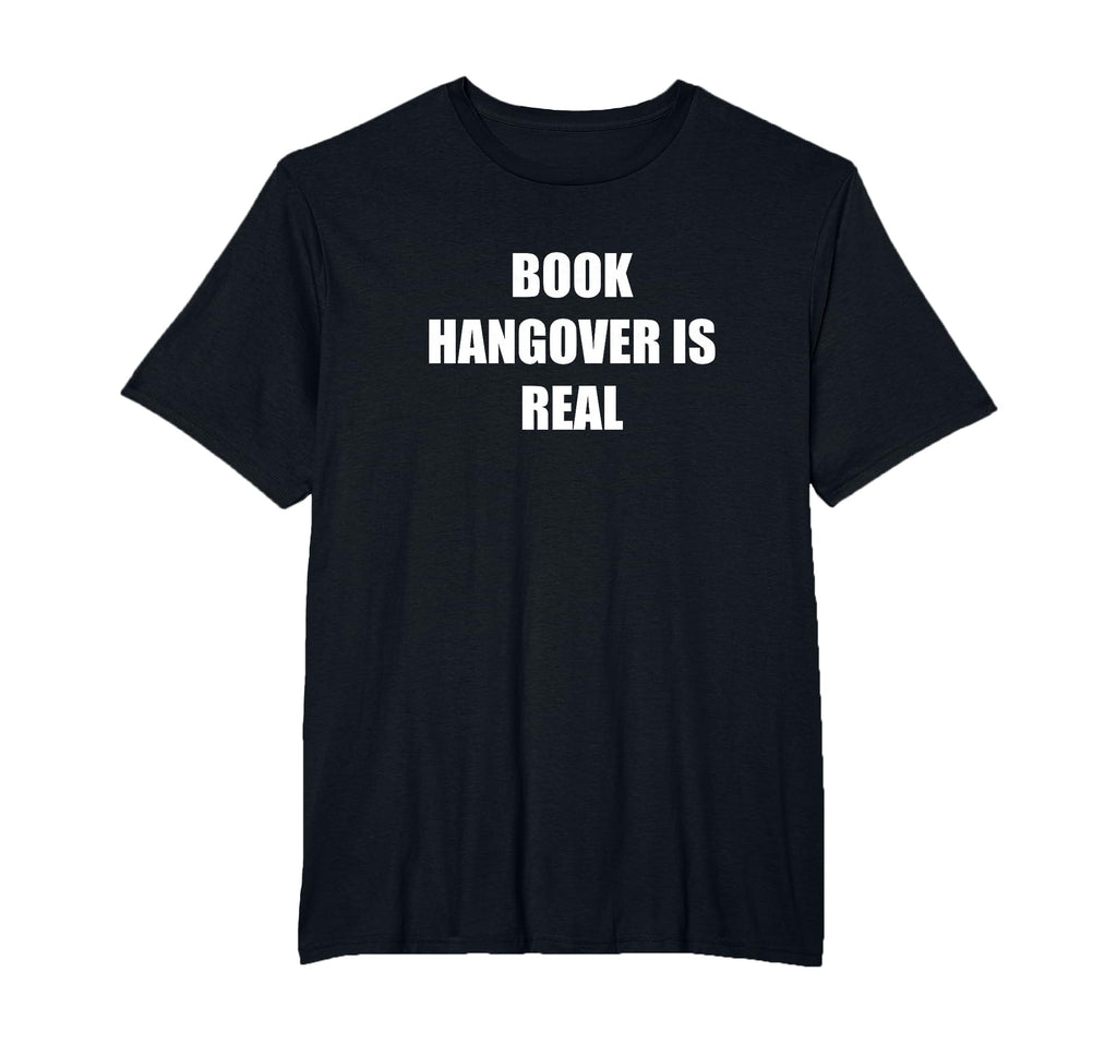 Book Hangover Is Real Mens Big And Tall T-Shirt - Aesthetic Graphic Unisex - T-Shirt, Sweatshirt, Hoodie