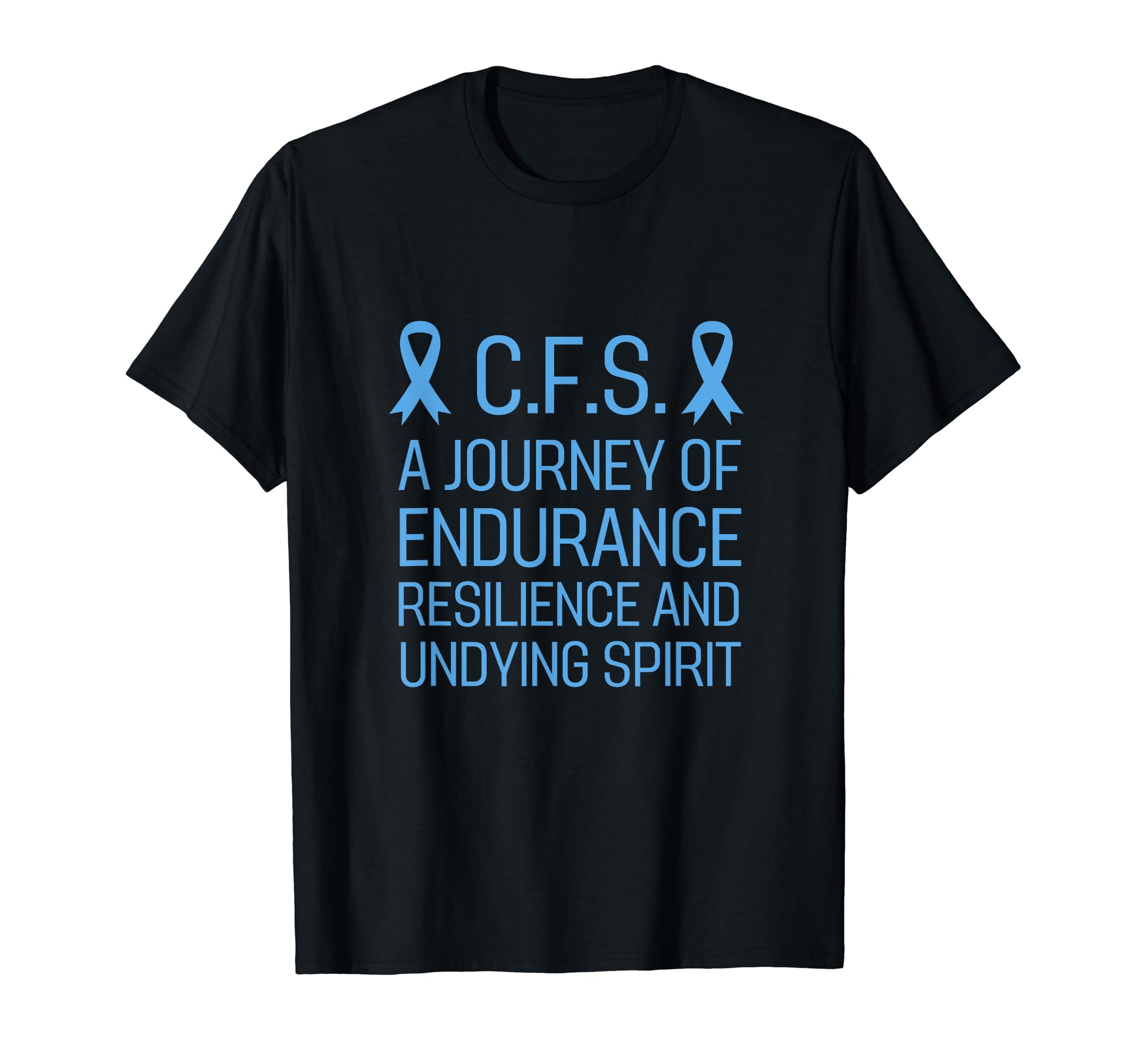 Chronic Fatigue Syndrome Cfs Awareness T-Shirt - Novelty Apparel Men Women - T-Shirt, Sweatshirt, Hoodie