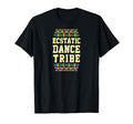 Ecstatic Dance Shaman Trance T-Shirt - Fun Novelty Design for Adults - T-Shirt, Sweatshirt, Hoodie