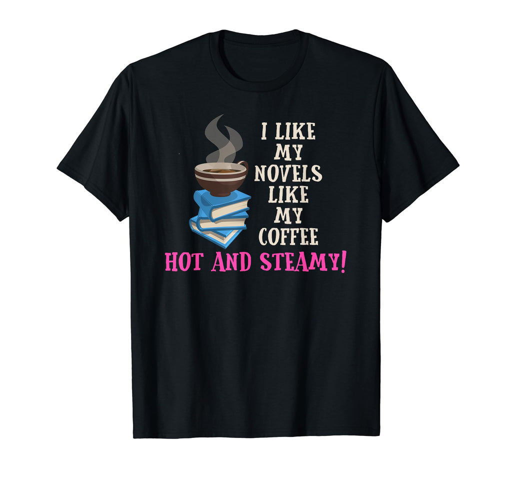 Funny Romance Novel Coffee And Book T-Shirt - Trendy Graphic for Adults - T-Shirt, Sweatshirt, Hoodie