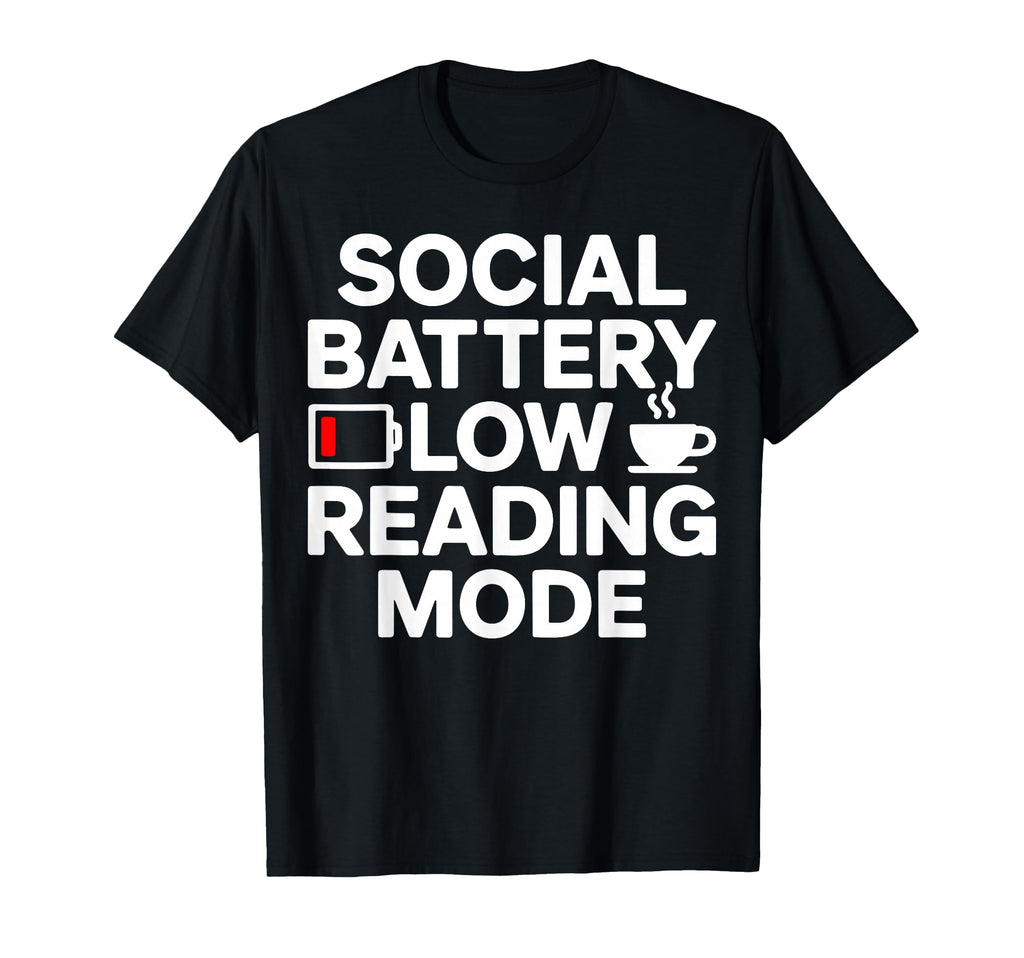Social Battery Low Reading Mode T-Shirt - Minimalist Print for Adults - T-Shirt, Sweatshirt, Hoodie