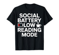 Social Battery Low Reading Mode T-Shirt - Minimalist Print for Adults - T-Shirt, Sweatshirt, Hoodie