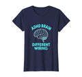 Adhd Brain Different Wiring T-Shirt - Aesthetic Graphic Men Women - T-Shirt, Sweatshirt, Hoodie