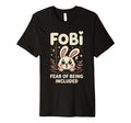 Fobi Fear Being Included Bunny Pet T-Shirt - Aesthetic Graphic Men Women - T-Shirt, Sweatshirt, Hoodie