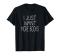 Book Lover Joke Bibliophile I Just Want T-Shirt - Unique Graphic Unisex - T-Shirt, Sweatshirt, Hoodie