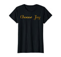 Choose Joy Positive Black Gold T-Shirt - Minimalist Print for Adults - T-Shirt, Sweatshirt, Hoodie