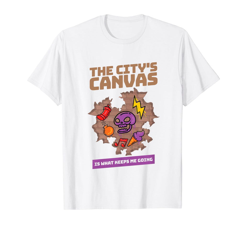 Citys Canvas Is What Keeps Me Going T-Shirt - Unique Graphic Men Women - T-Shirt, Sweatshirt, Hoodie