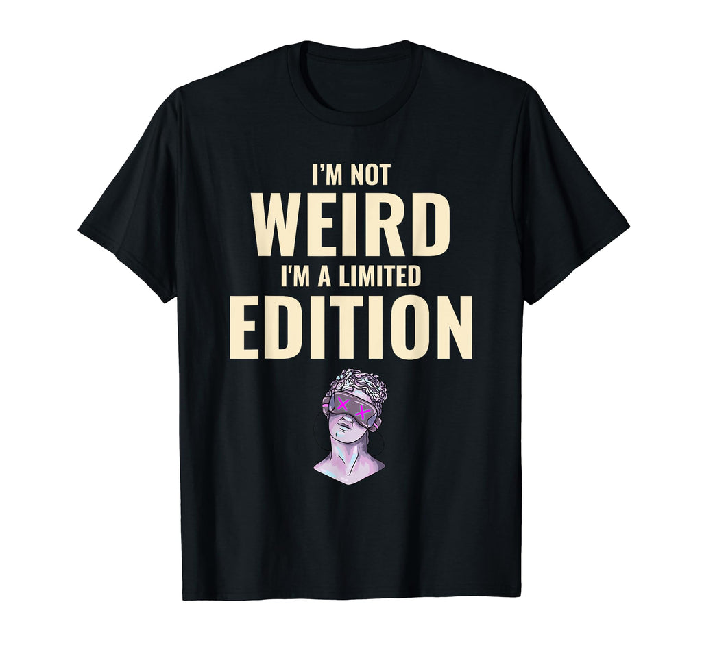 Im Not Weird Awareness Health Mental T-Shirt - Novelty Apparel for Adults - T-Shirt, Sweatshirt, Hoodie