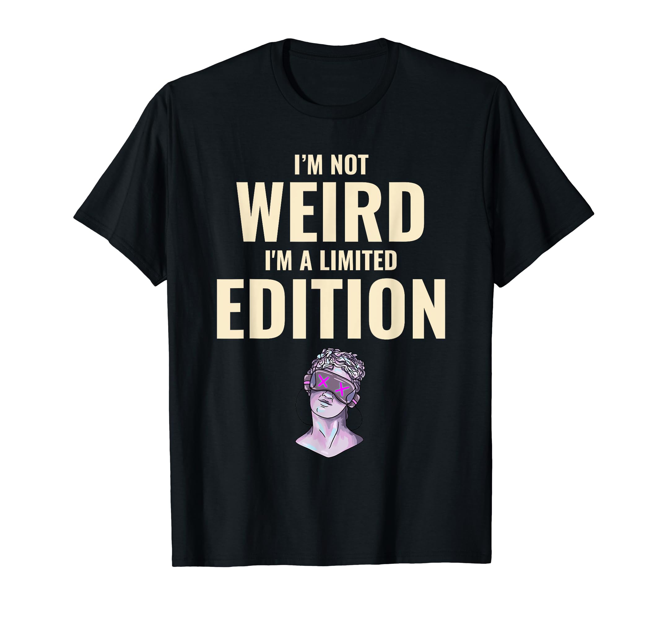 Im Not Weird Awareness Health Mental T-Shirt - Novelty Apparel for Adults - T-Shirt, Sweatshirt, Hoodie