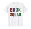 Book Squad Literature Teacher Reading T-Shirt - Graphic Print Unisex - T-Shirt, Sweatshirt, Hoodie