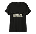 Professional Overthinker Minimalist T-Shirt - Custom Art Print Men Women - T-Shirt, Sweatshirt, Hoodie