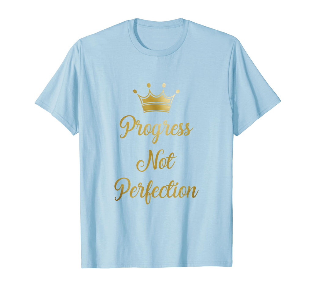 Progress Not Perfection Countess T-Shirt - Custom Art Print for Adults - T-Shirt, Sweatshirt, Hoodie