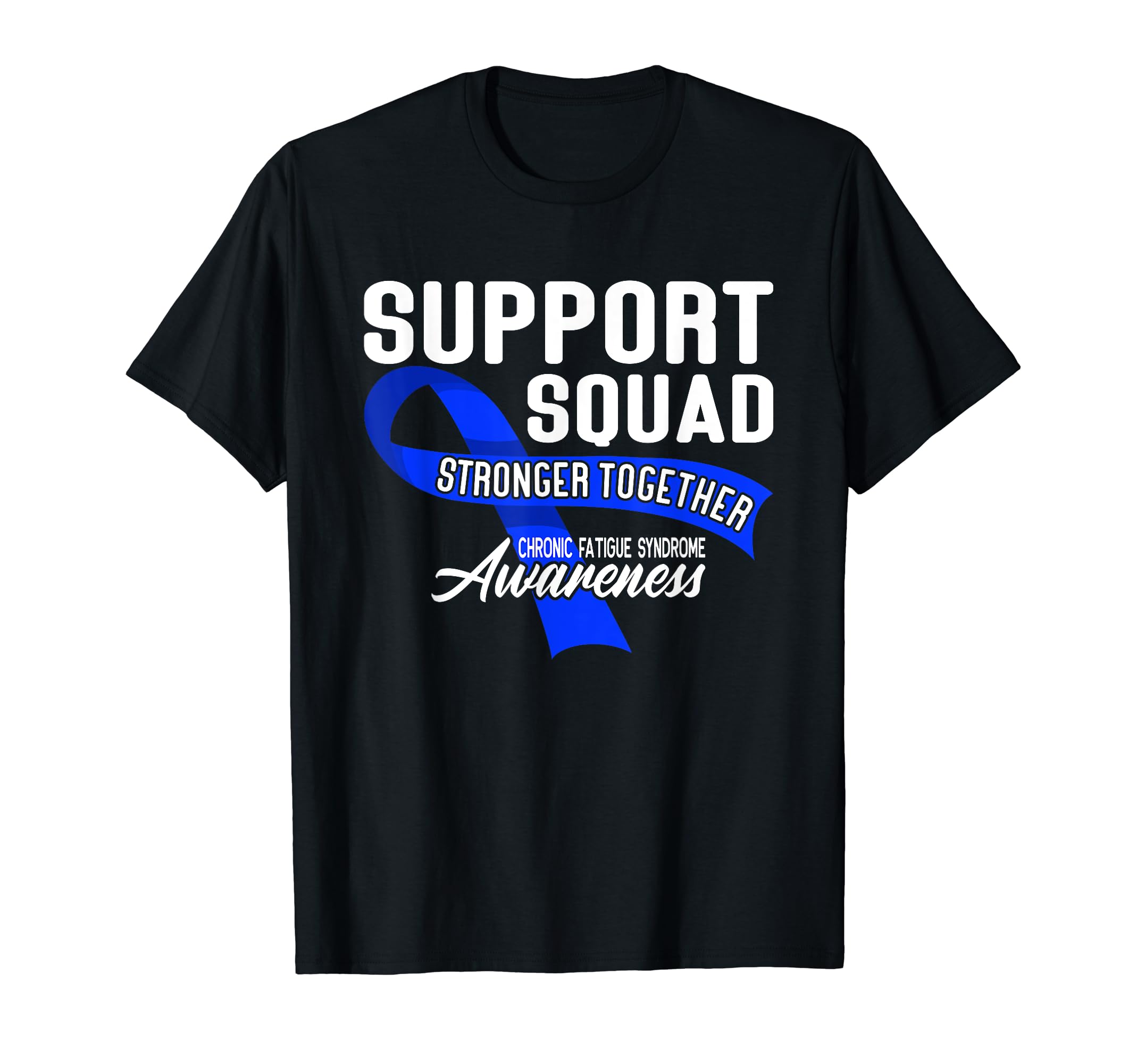 Support Awareness Squad I Me Cfs T-Shirt - Streetwear Style Men Women - T-Shirt, Sweatshirt, Hoodie