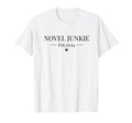 Book Lover Novel Junkie Bookish T-Shirt - Fun Novelty Design for Adults - T-Shirt, Sweatshirt, Hoodie