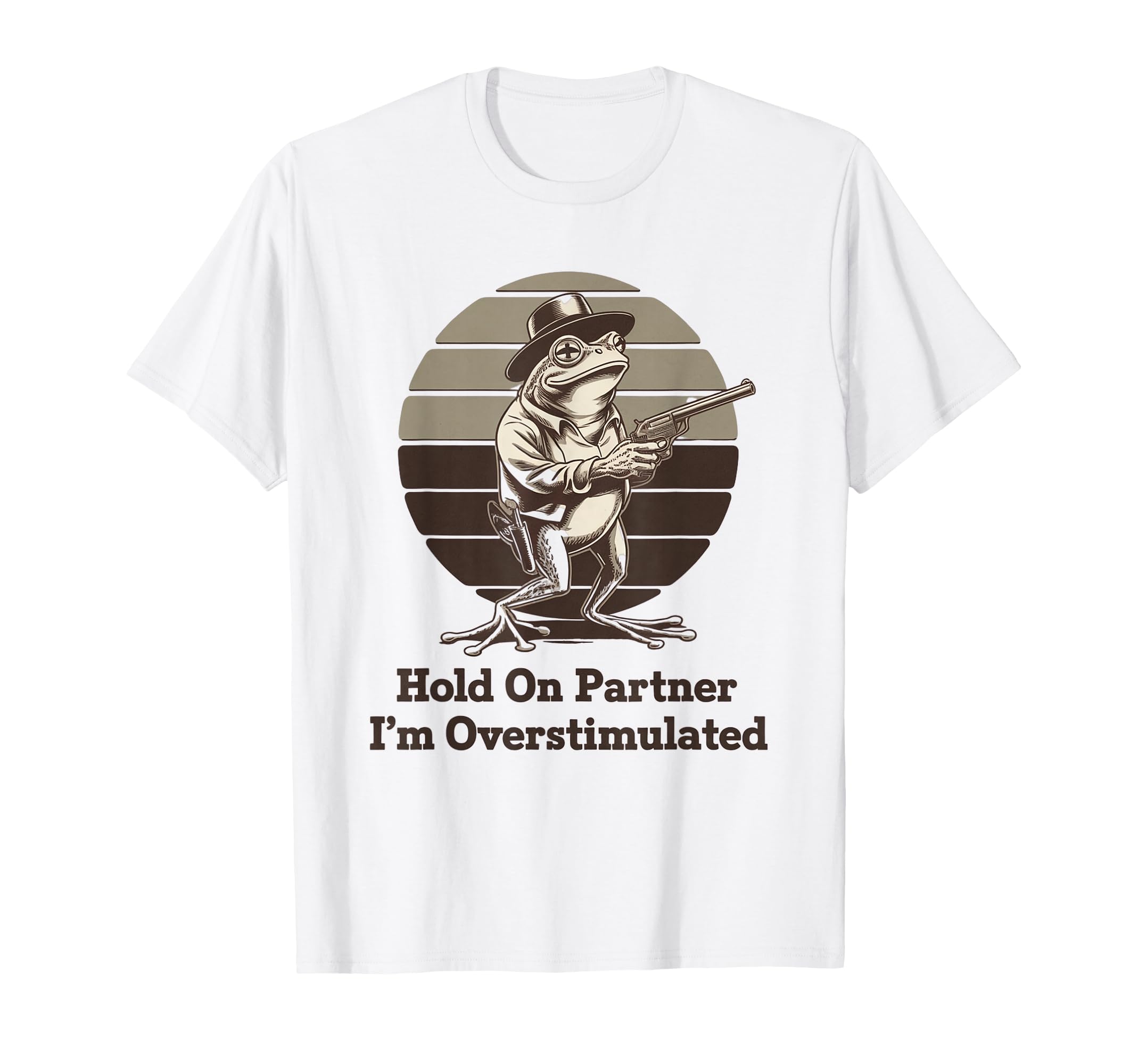 Frog Hold Partner Im Overstimulated T-Shirt - Minimalist Print for Adults - T-Shirt, Sweatshirt, Hoodie
