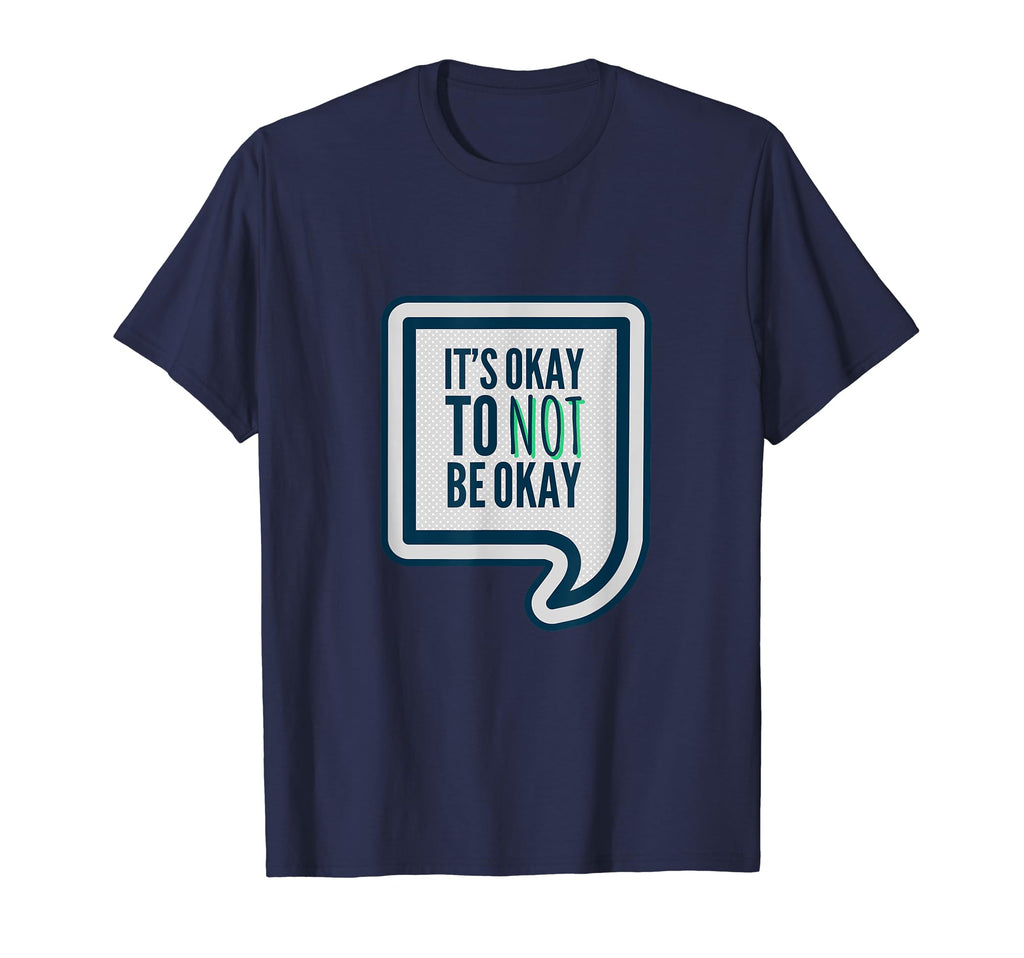 Its Okay To Not Be Okay Mental T-Shirt - Custom Art Print for Adults - T-Shirt, Sweatshirt, Hoodie