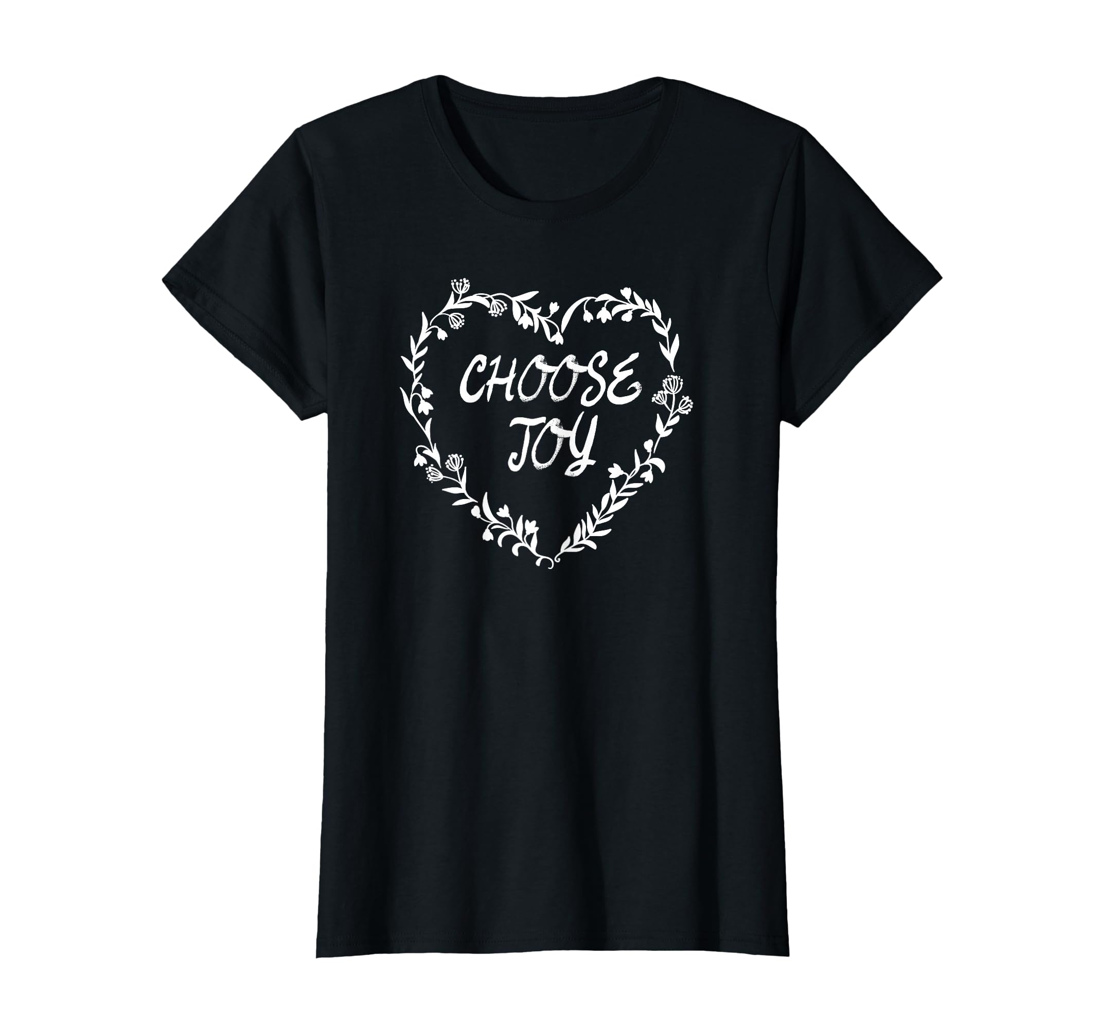 Choose Joy Flowers Heart Motivational T-Shirt - Novelty Apparel Men Women - T-Shirt, Sweatshirt, Hoodie