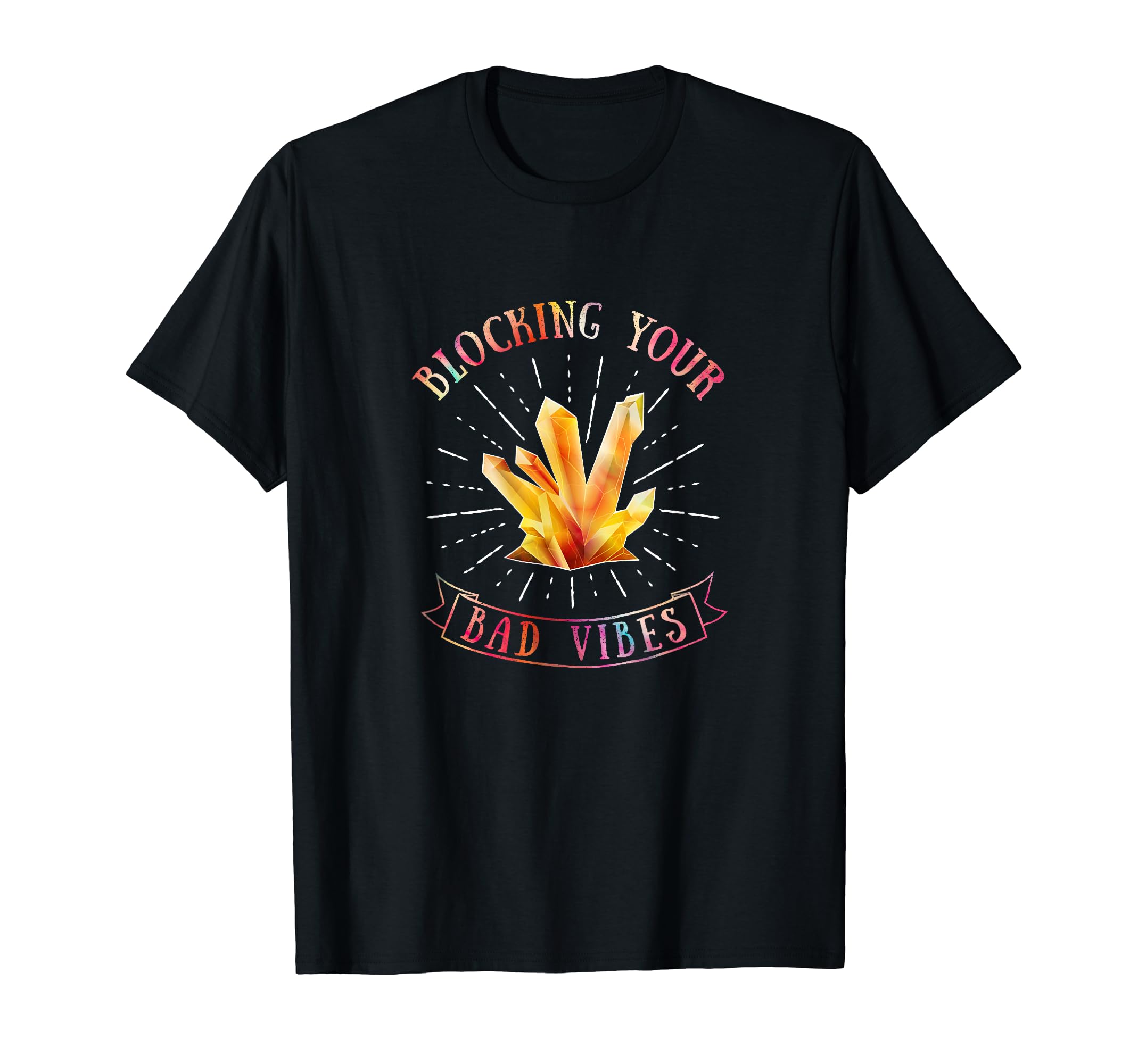 Crystal Good Vibes Positive Energy T-Shirt - Novelty Apparel for Adults - T-Shirt, Sweatshirt, Hoodie