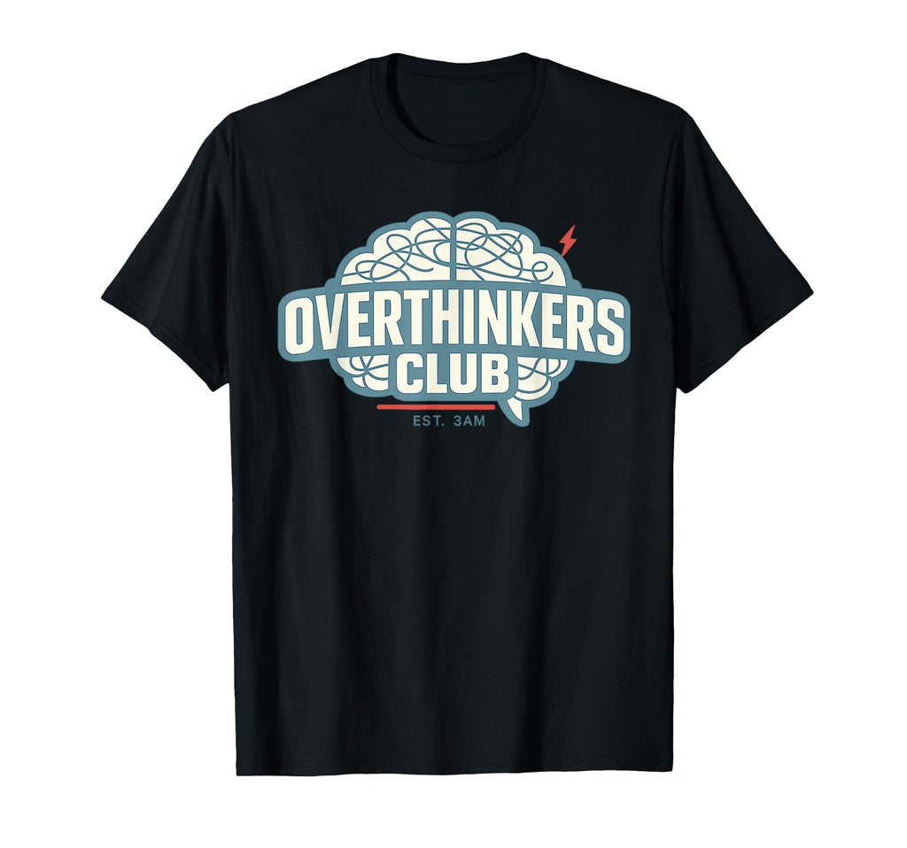 Overthinker Funny Anxiety Introvert T-Shirt - Minimalist Print for Adults - T-Shirt, Sweatshirt, Hoodie
