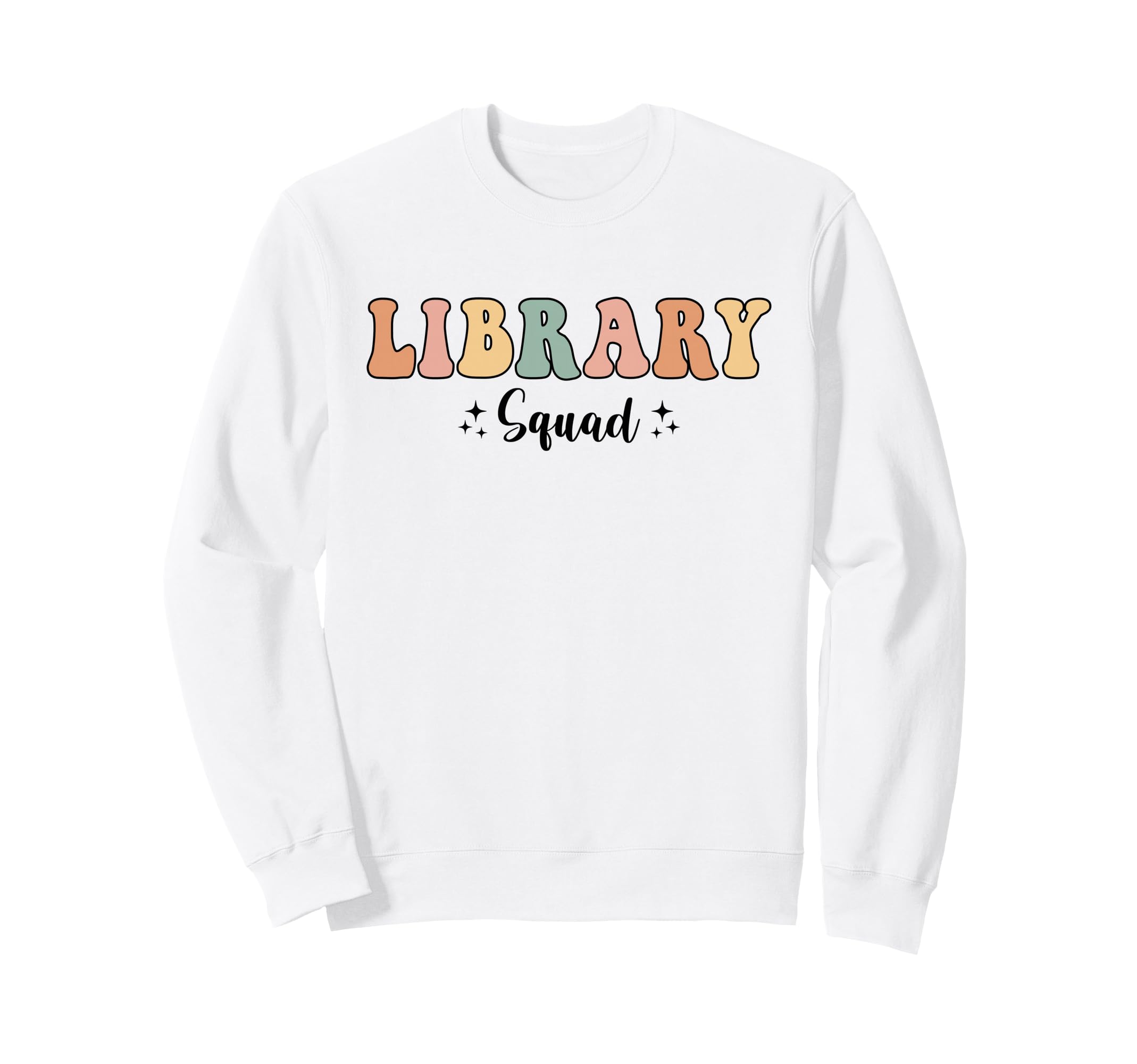 Library Squad Team Librarian Sweatshirt - Streetwear Style for Adults - T-Shirt, Sweatshirt, Hoodie