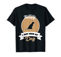 I Dont Need Therapy I Just Need My Dog T-Shirt - Streetwear Style Unisex - T-Shirt, Sweatshirt, Hoodie