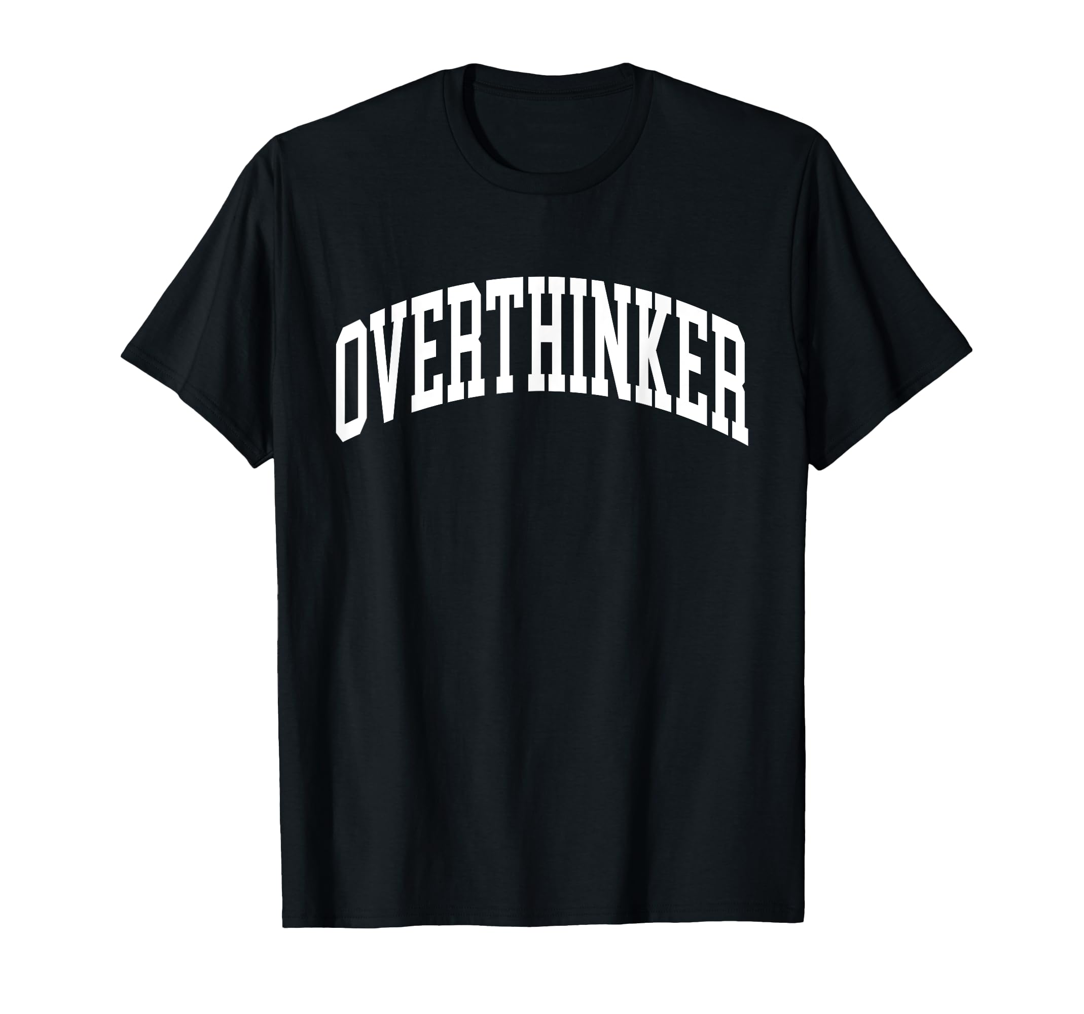 Overthinker Mental Health T-Shirt - Unique Graphic for Adults - T-Shirt, Sweatshirt, Hoodie