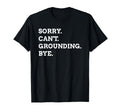 Sorry Cant Grounding Bye Meditation T-Shirt - Custom Art Print for Adults - T-Shirt, Sweatshirt, Hoodie