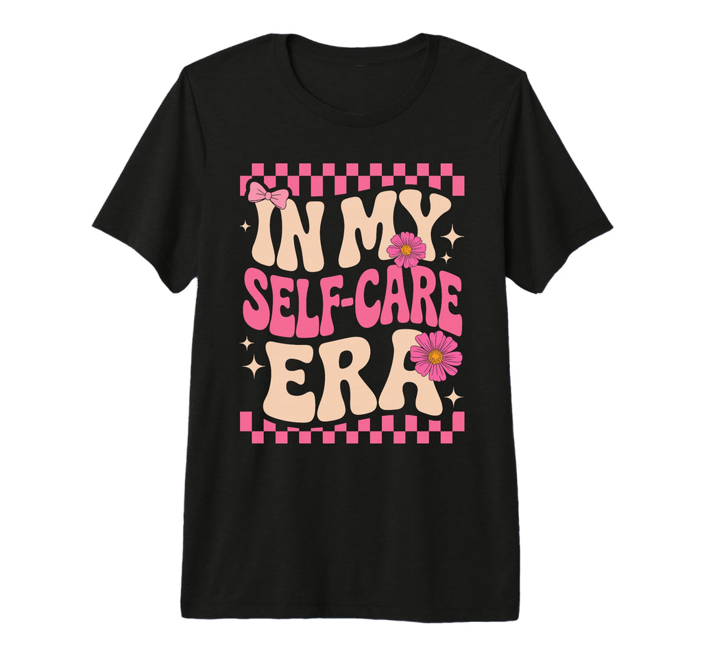 My Self Care Era Healing Journey Self Love T-Shirt - Unique Graphic Unisex - T-Shirt, Sweatshirt, Hoodie
