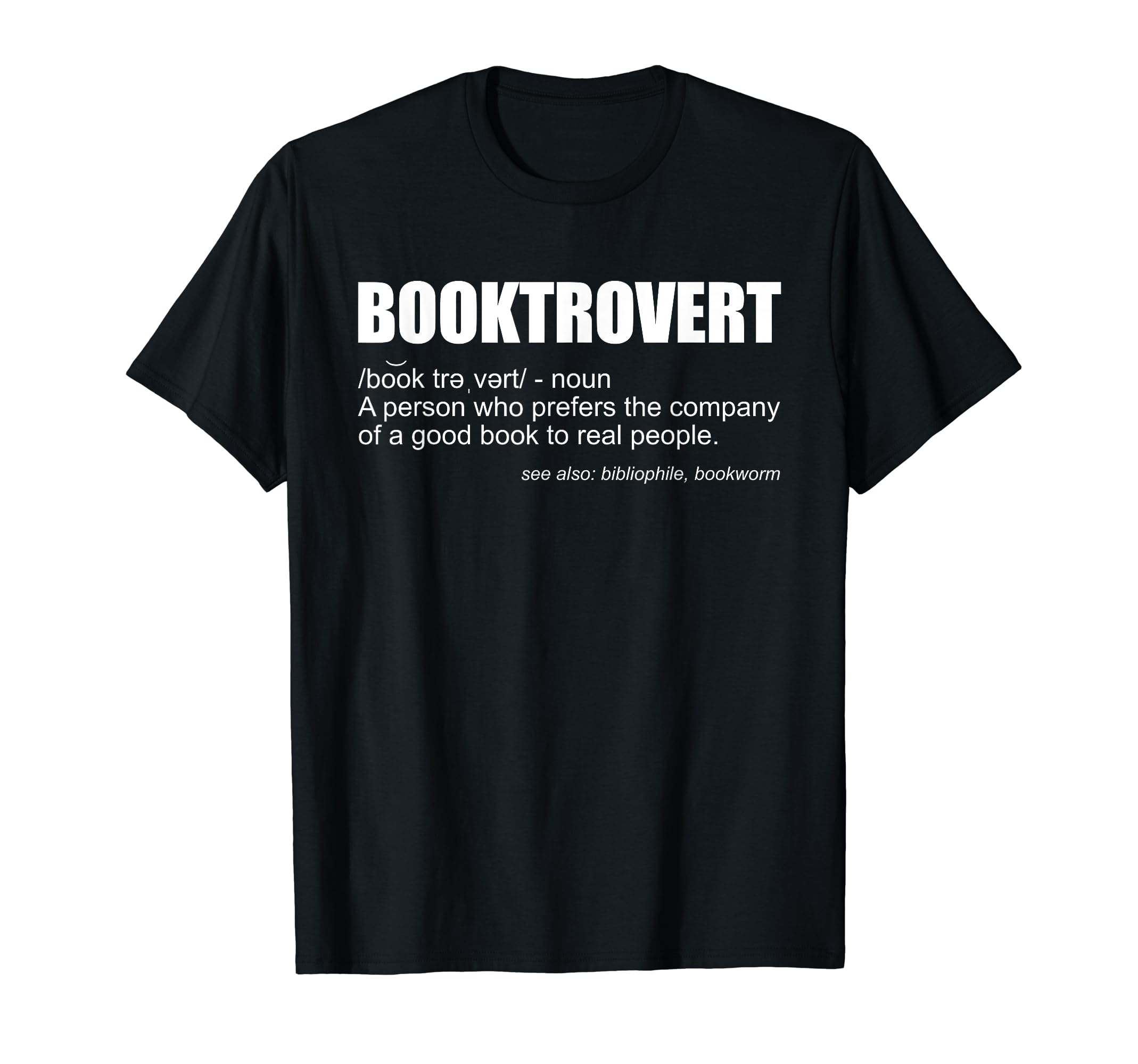 Booktrovert Bookworm Introvert T-Shirt - Fun Novelty Design Men Women - T-Shirt, Sweatshirt, Hoodie