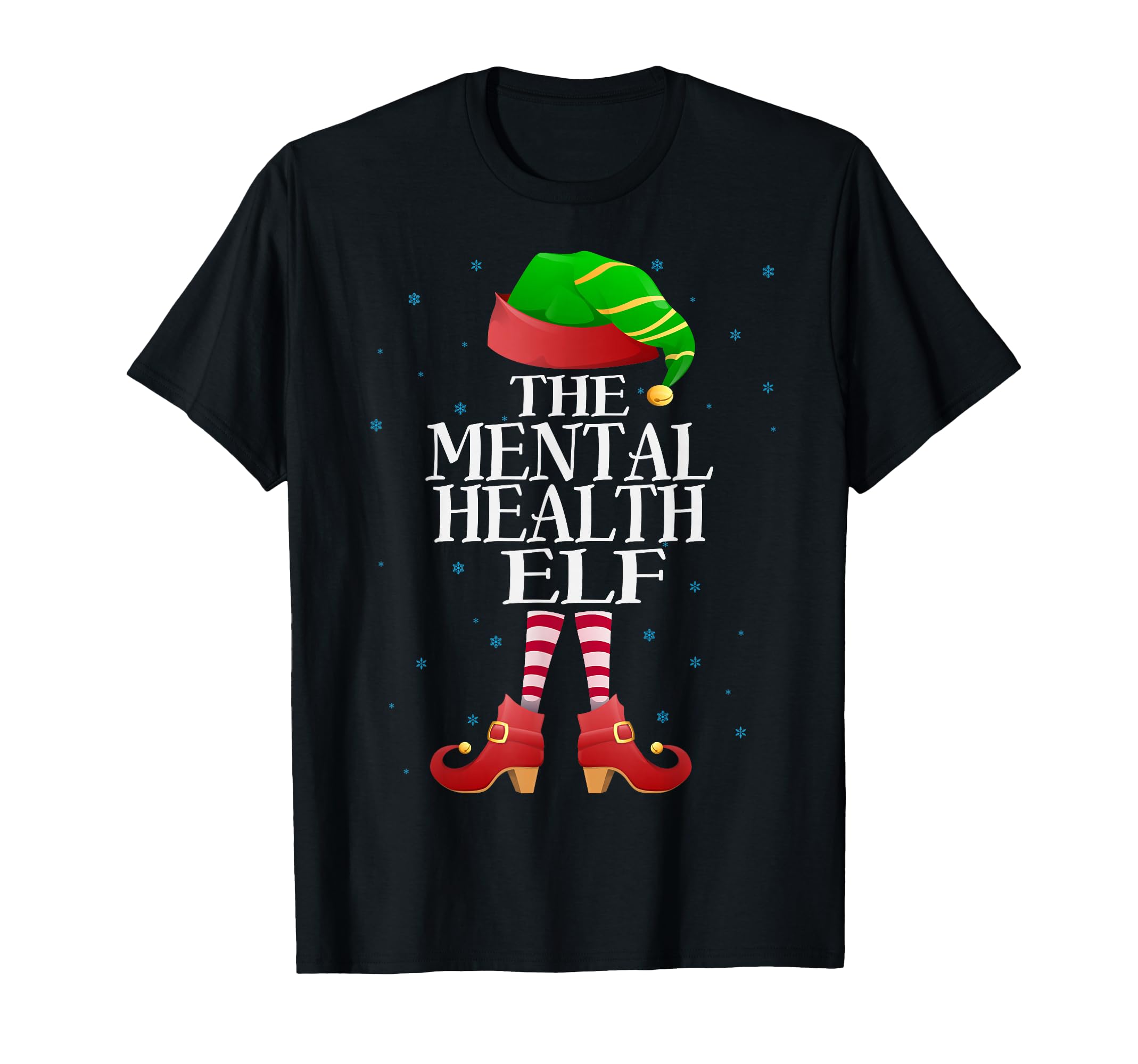 Mental Health Tech Elf Funny T-Shirt - Casual Everyday Wear Unisex - T-Shirt, Sweatshirt, Hoodie