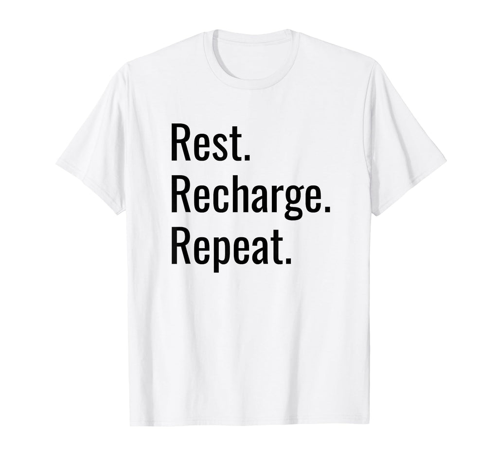 Rest Recharge Repeat Mindfulness T-Shirt - Casual Everyday Wear for Adults - T-Shirt, Sweatshirt, Hoodie