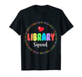 Library Squad Funny School Librarian T-Shirt - Streetwear Style Men Women - T-Shirt, Sweatshirt, Hoodie