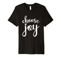 Choose Joy God Faith Jesus T-Shirt - Minimalist Print for Adults - T-Shirt, Sweatshirt, Hoodie
