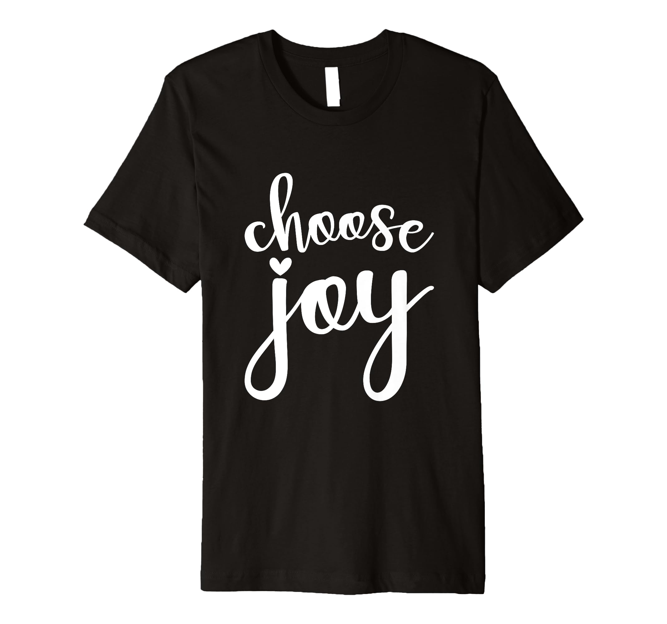Choose Joy God Faith Jesus T-Shirt - Minimalist Print for Adults - T-Shirt, Sweatshirt, Hoodie