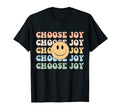 Choose Joy Inspirational T-Shirt - Casual Everyday Wear Unisex - T-Shirt, Sweatshirt, Hoodie