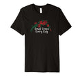 Funny Red Roses Small Steps Every Day T-Shirt - Casual Everyday Wear Unisex - T-Shirt, Sweatshirt, Hoodie