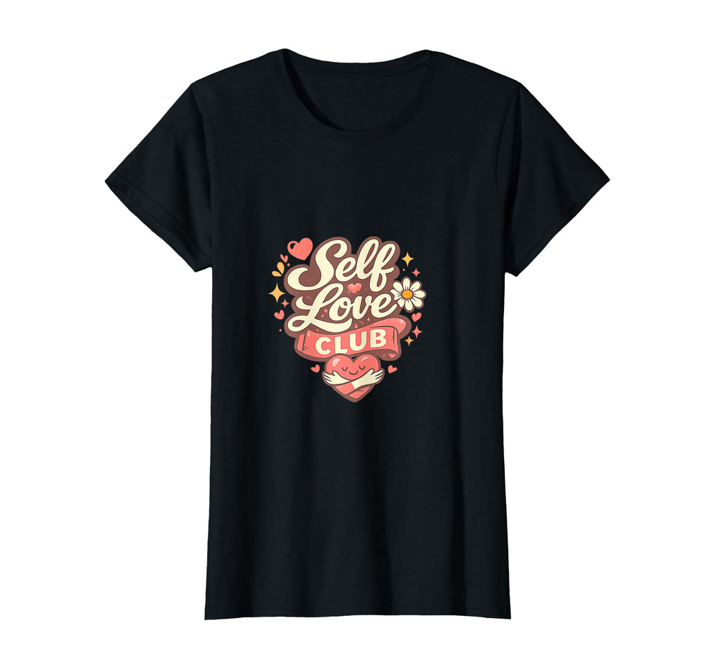 Self Love Club Heart International Womens T-Shirt - Trendy Graphic Unisex - T-Shirt, Sweatshirt, Hoodie